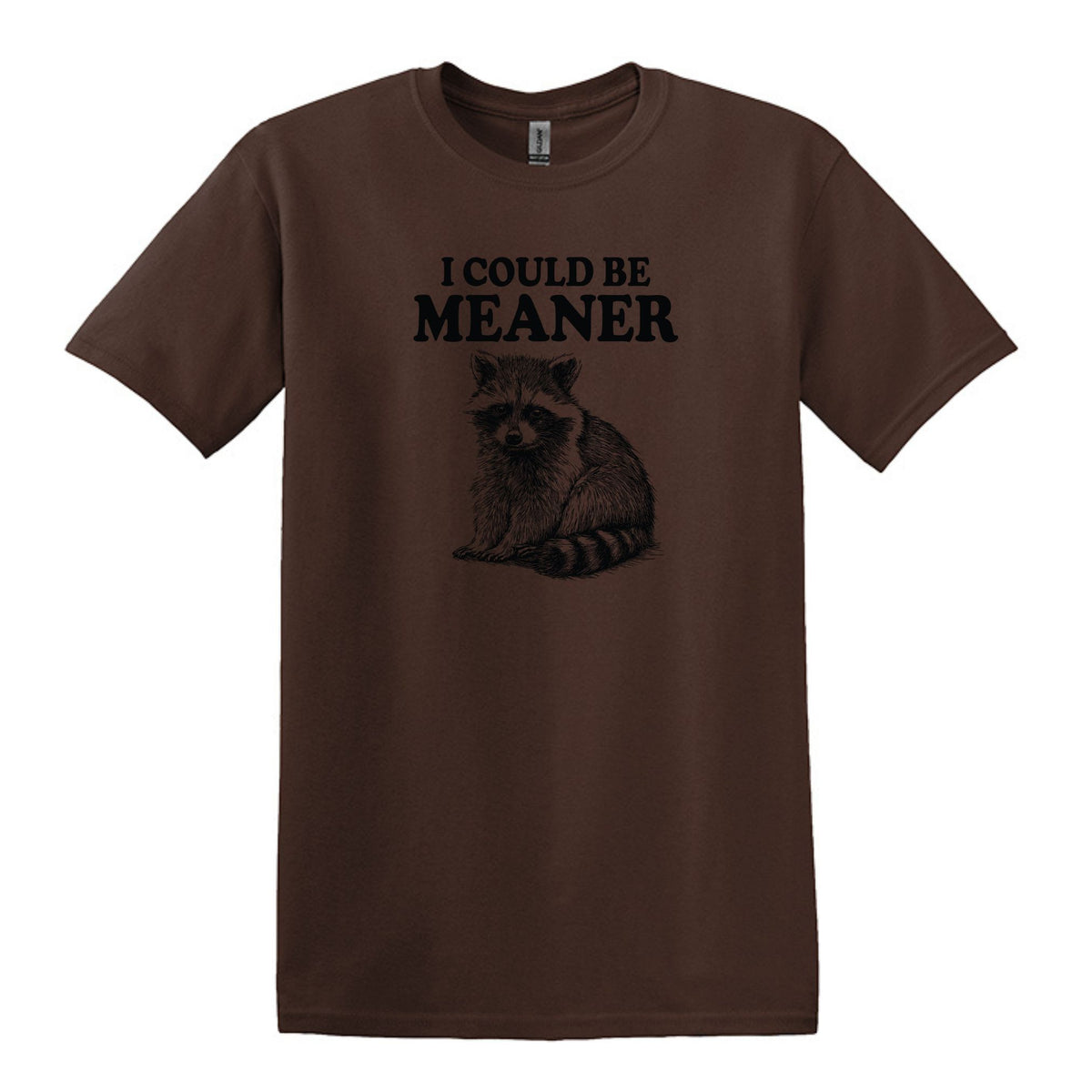 I Could Be Meaner - Funny Raccoon Meme - Gildan Heavy Cotton Unisex T-shirt