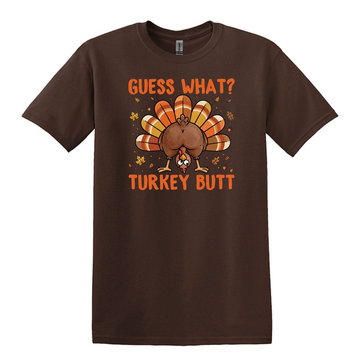 Guess What?  Turkey Butt! - Gildan Heavy Cotton Unisex T-shirt