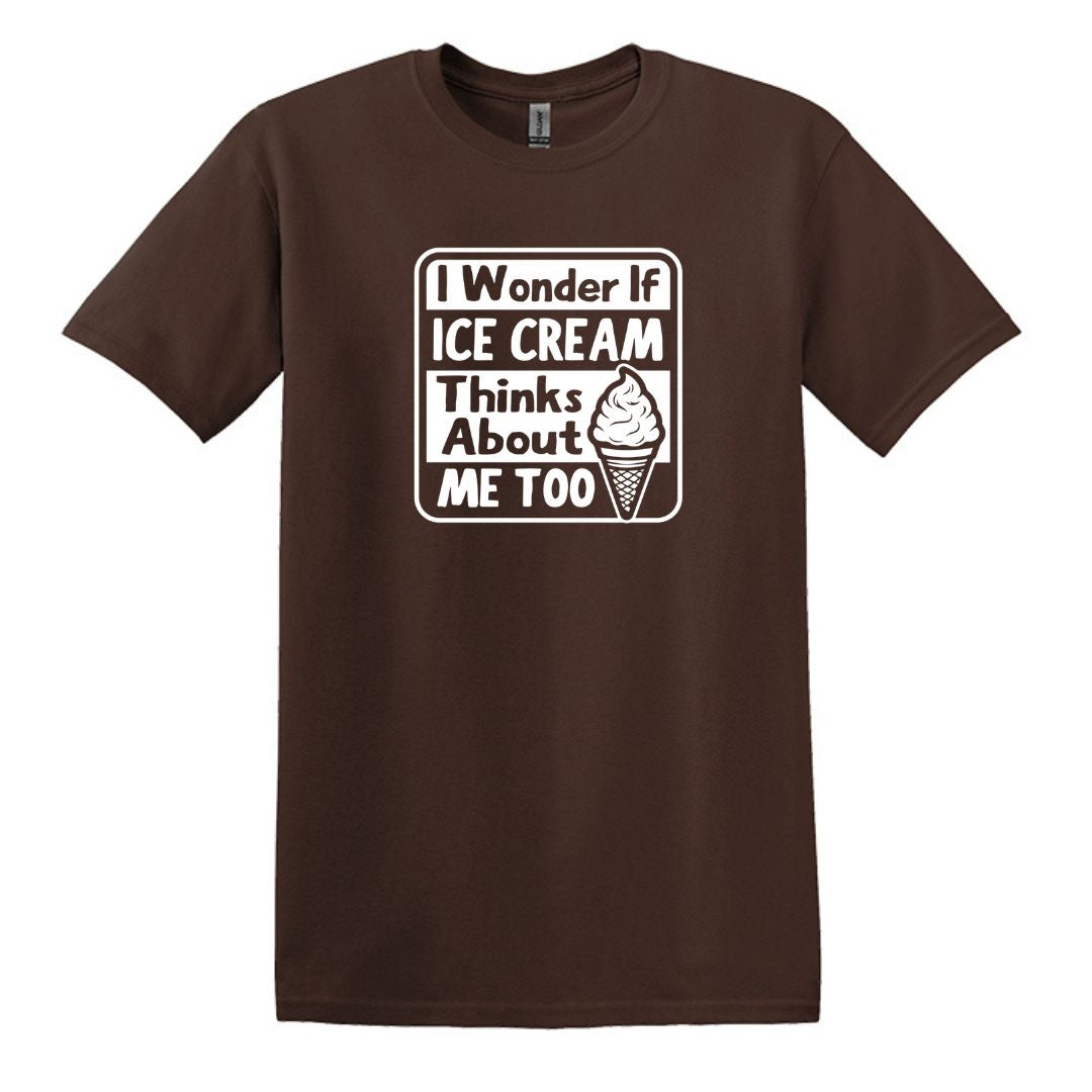 I wonder if Ice Cream thinks about me too - Adult Unisex Soft T-shirt