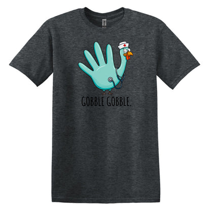 Gobble Gobble Rubber Glove Thanksgiving Nurse – Gildan® Softstyle™ T-Shirt
