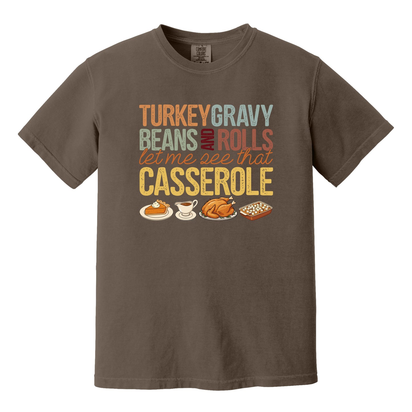 Turkey Gravy Beans and Rolls - Comfort Colors ® Heavyweight Ring Spun Tee