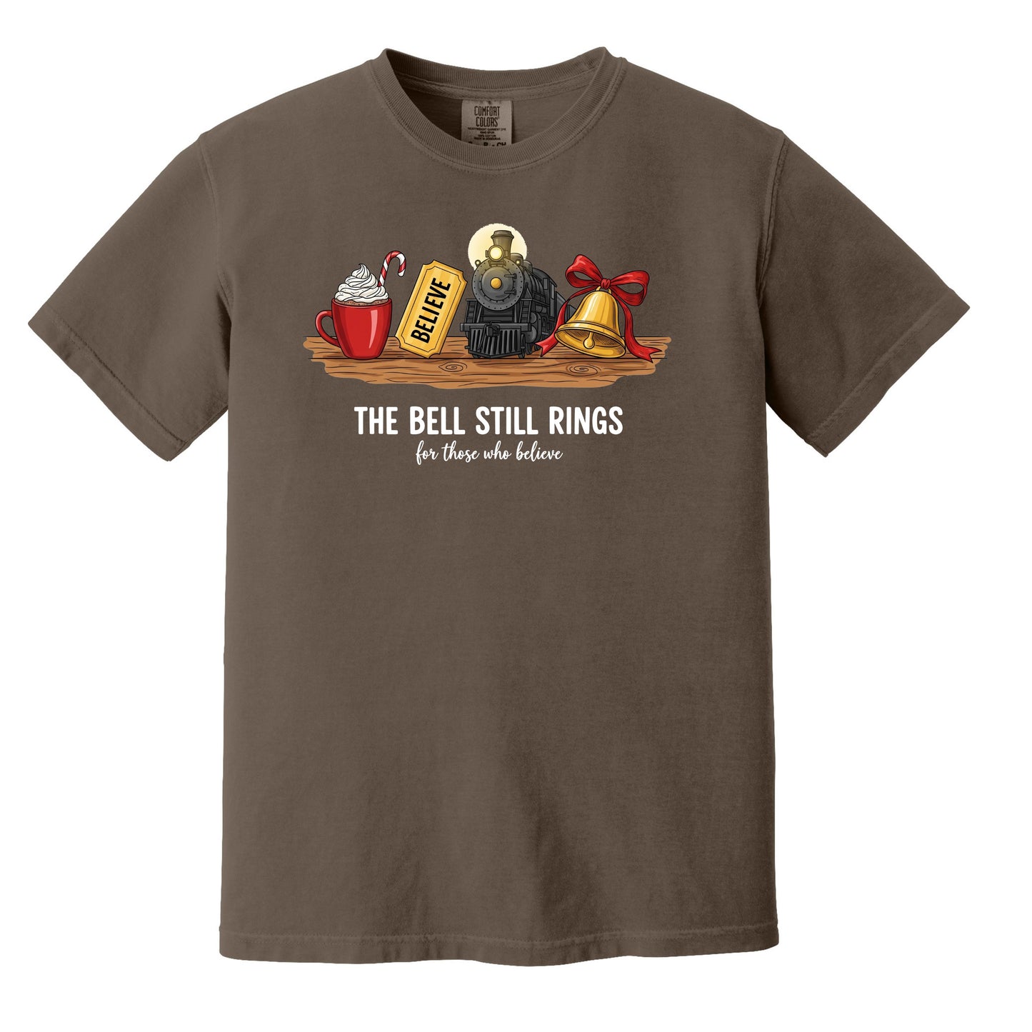 The Bell Still Rings For Those Who Believe - Comfort Colors ® Heavyweight Ring Spun T-shirt