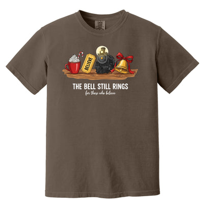 The Bell Still Rings For Those Who Believe - Comfort Colors ® Heavyweight Ring Spun T-shirt