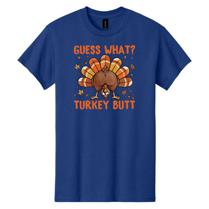 Guess What?  Turkey Butt! - Gildan Heavy Cotton Unisex T-shirt