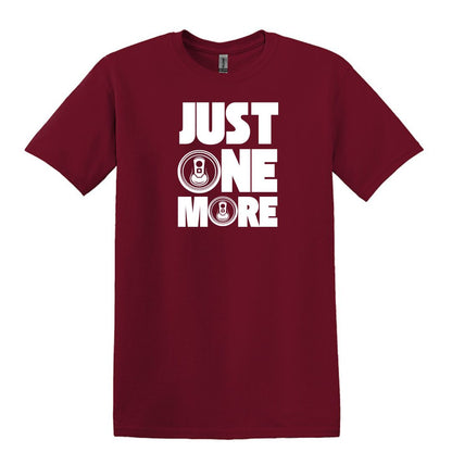 Just One More - Funny Beer Can Drinking T-shirt - Adult Unisex Heavy Cotton