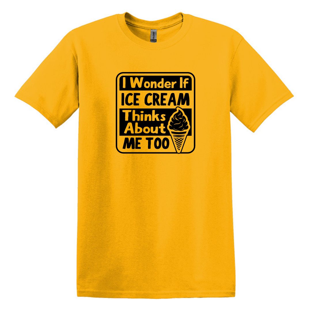 I wonder if Ice Cream thinks about me too - Adult Unisex Soft T-shirt