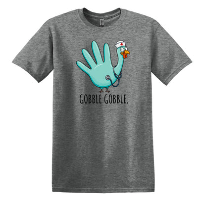 Gobble Gobble Rubber Glove Thanksgiving Nurse – Gildan® Softstyle™ T-Shirt