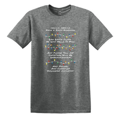 Monica Monica Have a Happy Hanukkah - Funny Friends inspired Tee or Sweatshirt