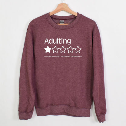 Adulting 1 Star review - Crewneck Sweatshirt