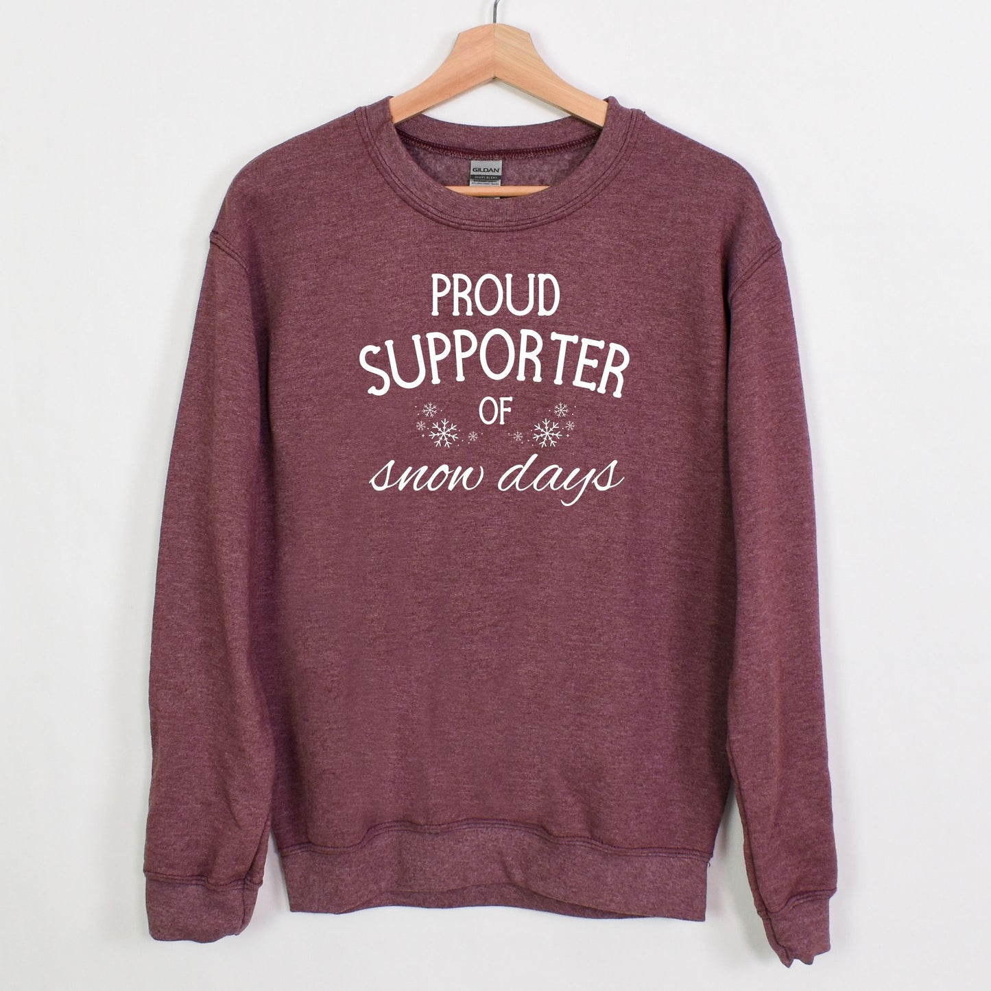 Proud Supporter of Snow Days - Crewneck or Hoodie Sweatshirt