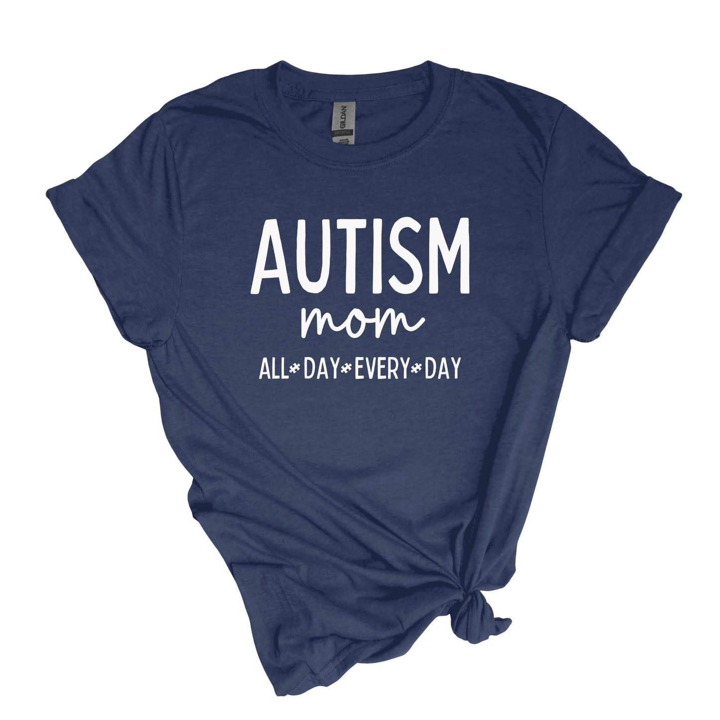 Autism Mom - ALL DAY EVERY DAY - Adult Unisex Soft Style T-shirt