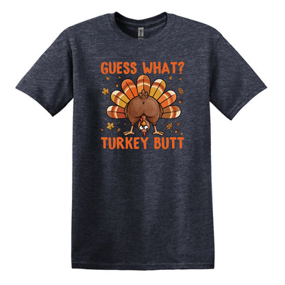 Guess What?  Turkey Butt! - Gildan Heavy Cotton Unisex T-shirt