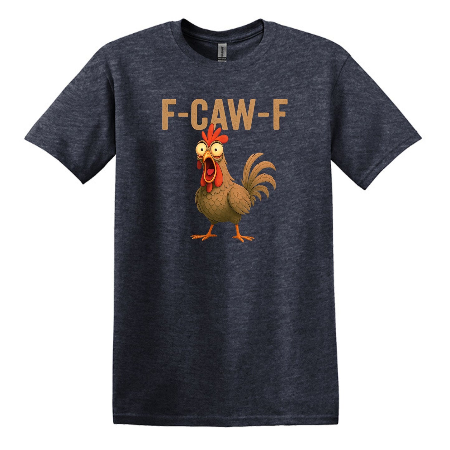 FUNNY ROOSTER T-SHIRT = F-CAW-F