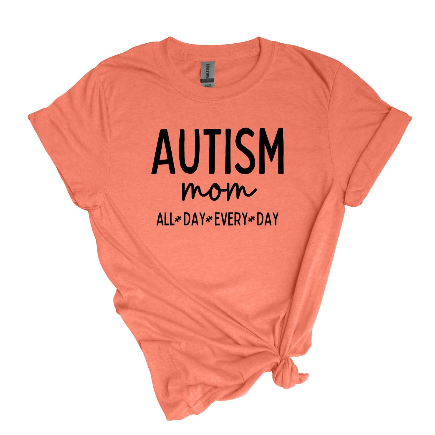 Autism Mom - ALL DAY EVERY DAY - Adult Unisex Soft Style T-shirt