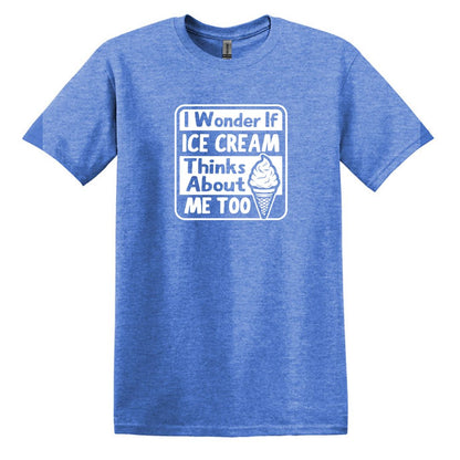 I wonder if Ice Cream thinks about me too - Adult Unisex Soft T-shirt