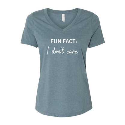 Fun Fact:  I don't care. - Sarcastic Tee - Unisex or Women's Relaxed V-Neck