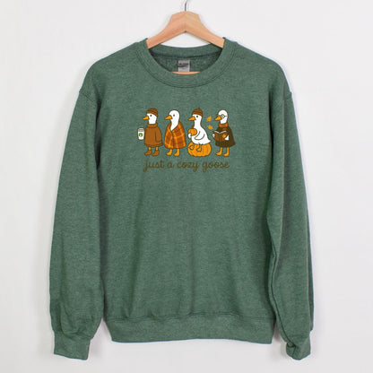 JUST A COZY GOOSE - ADORABLE AND FUN FALL CREWNECK SWEATSHIRT