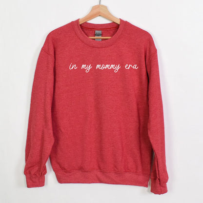 in my mommy era - Crewneck Sweatshirt for all the mommies