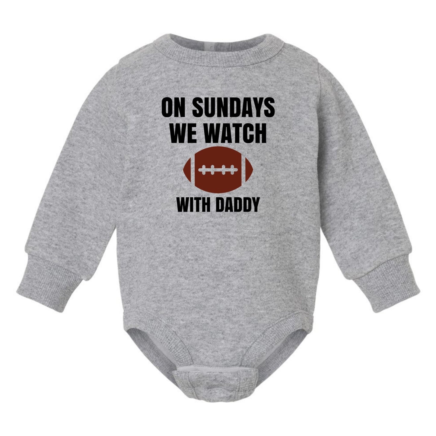 On Sundays we watch football with Daddy/Grandpa - Infant Long Sleeve Fleece Bodysuit