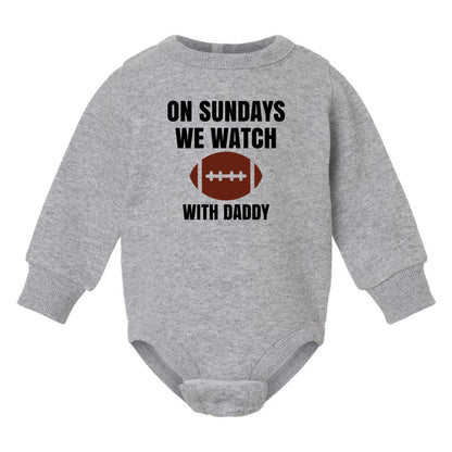 On Sundays we watch football with Daddy/Grandpa - Infant Long Sleeve Fleece Bodysuit