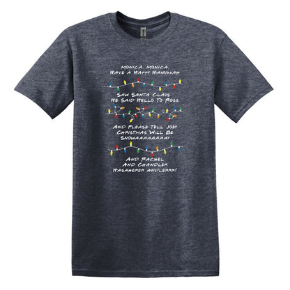 Monica Monica Have a Happy Hanukkah - Funny Friends inspired Tee or Sweatshirt