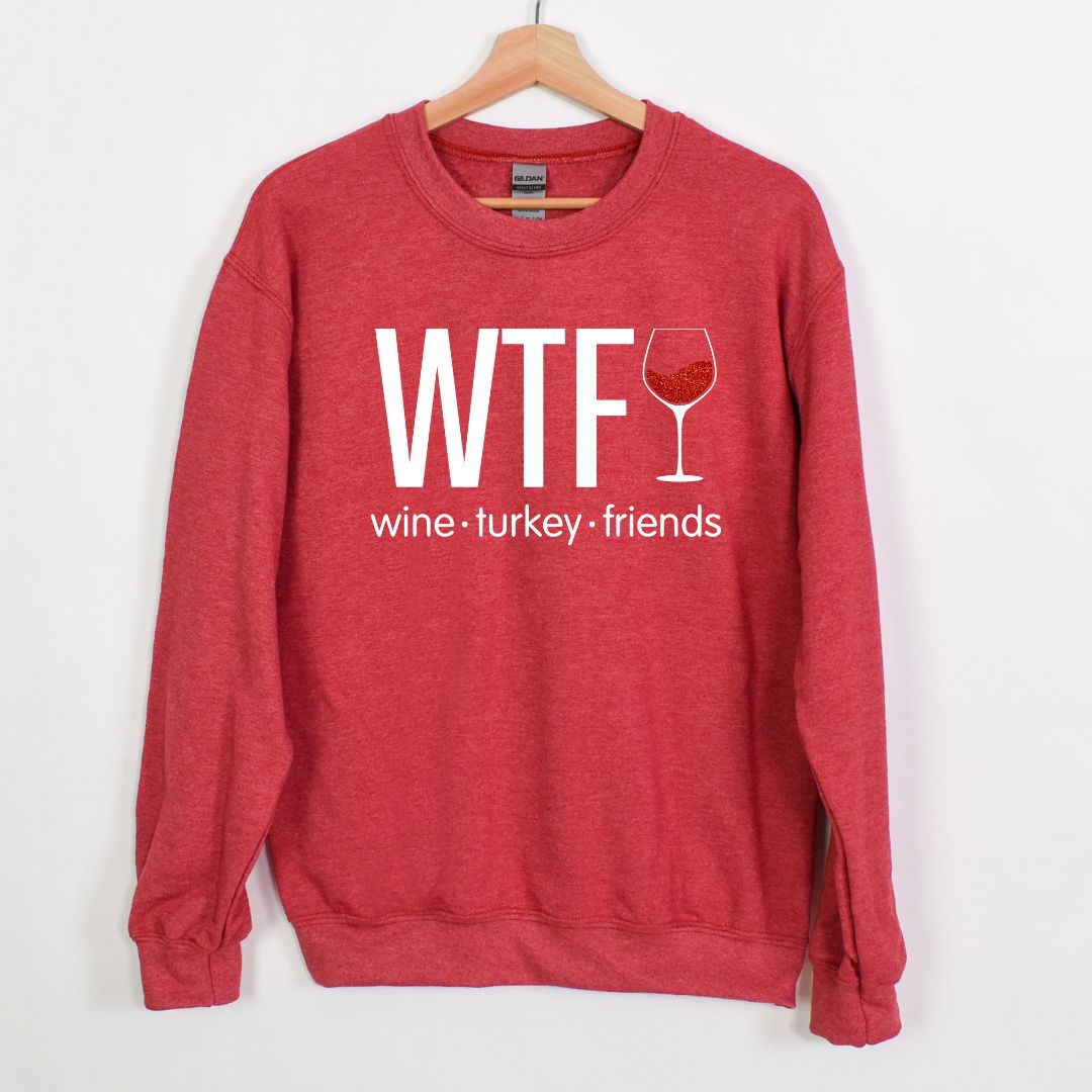 WTF - Wine. Turkey. Family. (or Friends!) - Fun Fall Sweatshirt - Red Glitter Wine