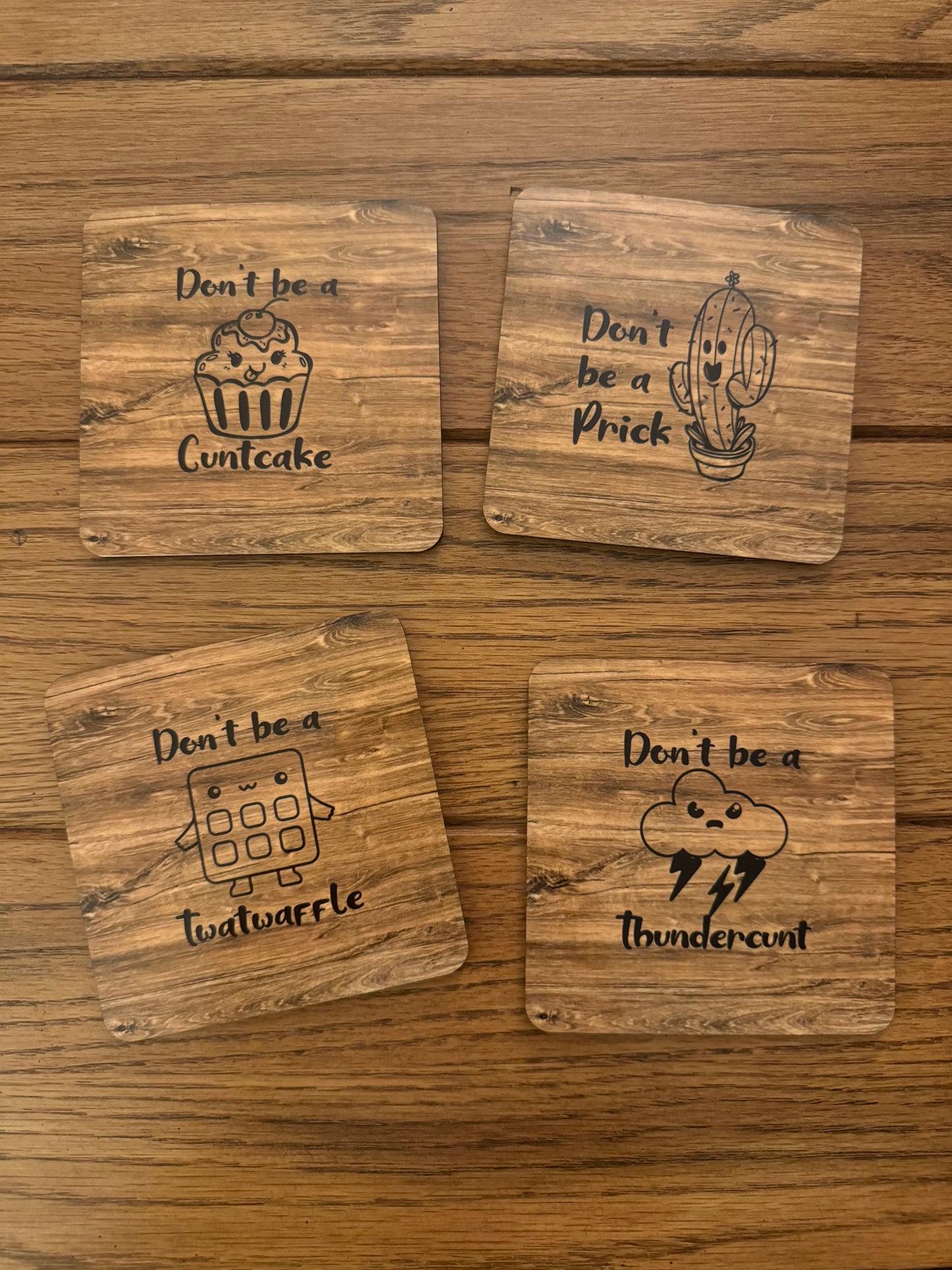 Raunchy, Funny Drink Coasters to protect your tables - Don't be a **** - Set of 4