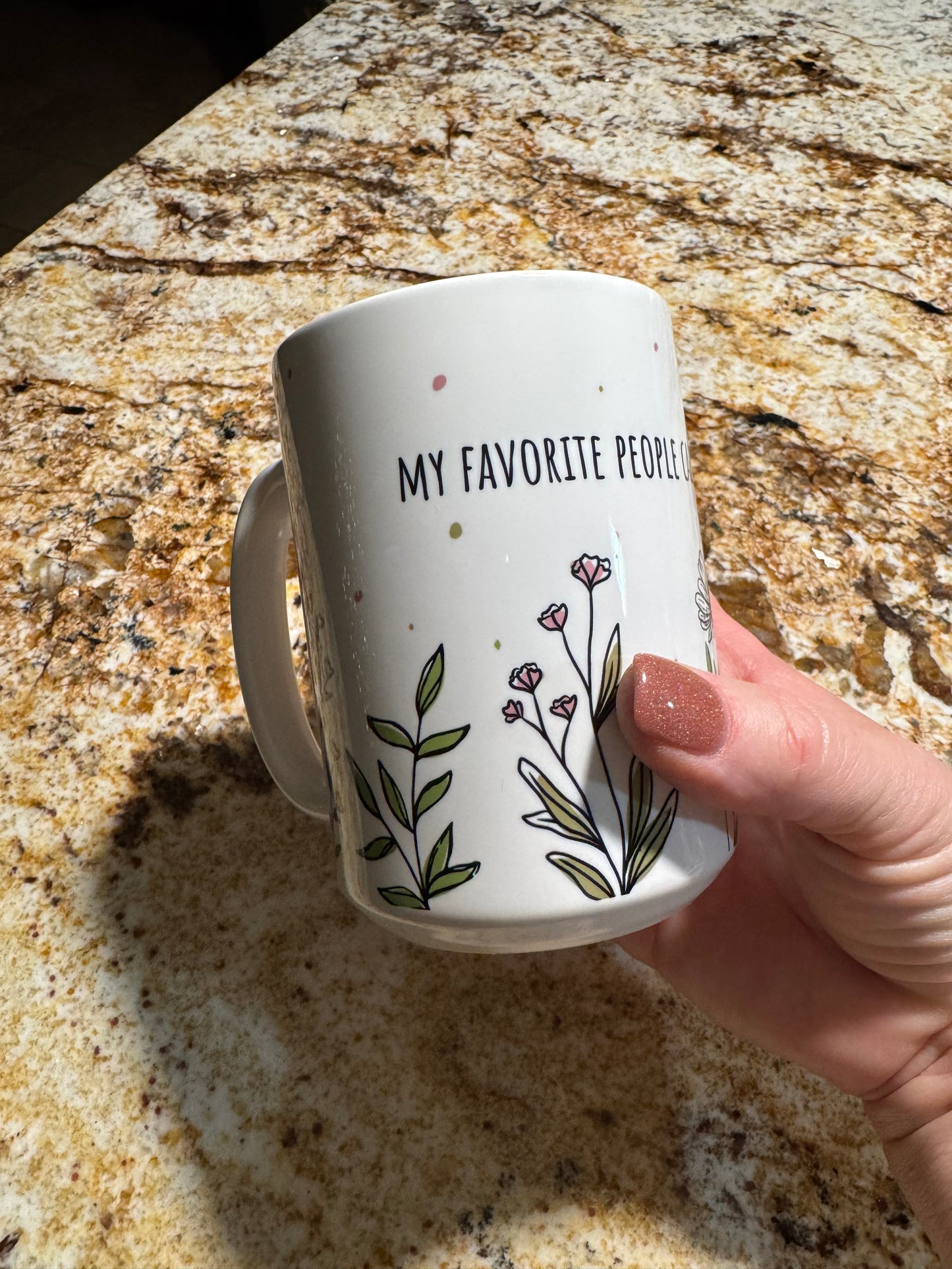 My Favorite People Call Me Grandma Mug - 11 oz. or  15 oz.  (or choose another name)