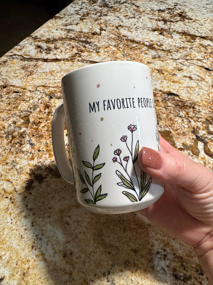 My Favorite People Call Me Grandma Mug - 11 oz. or  15 oz.  (or choose another name)