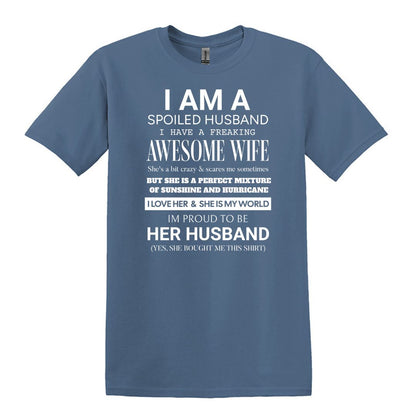 I am a Spoiled Husband - Funny Adult Unisex Heavy Cotton T-shirt - Gift from Wife