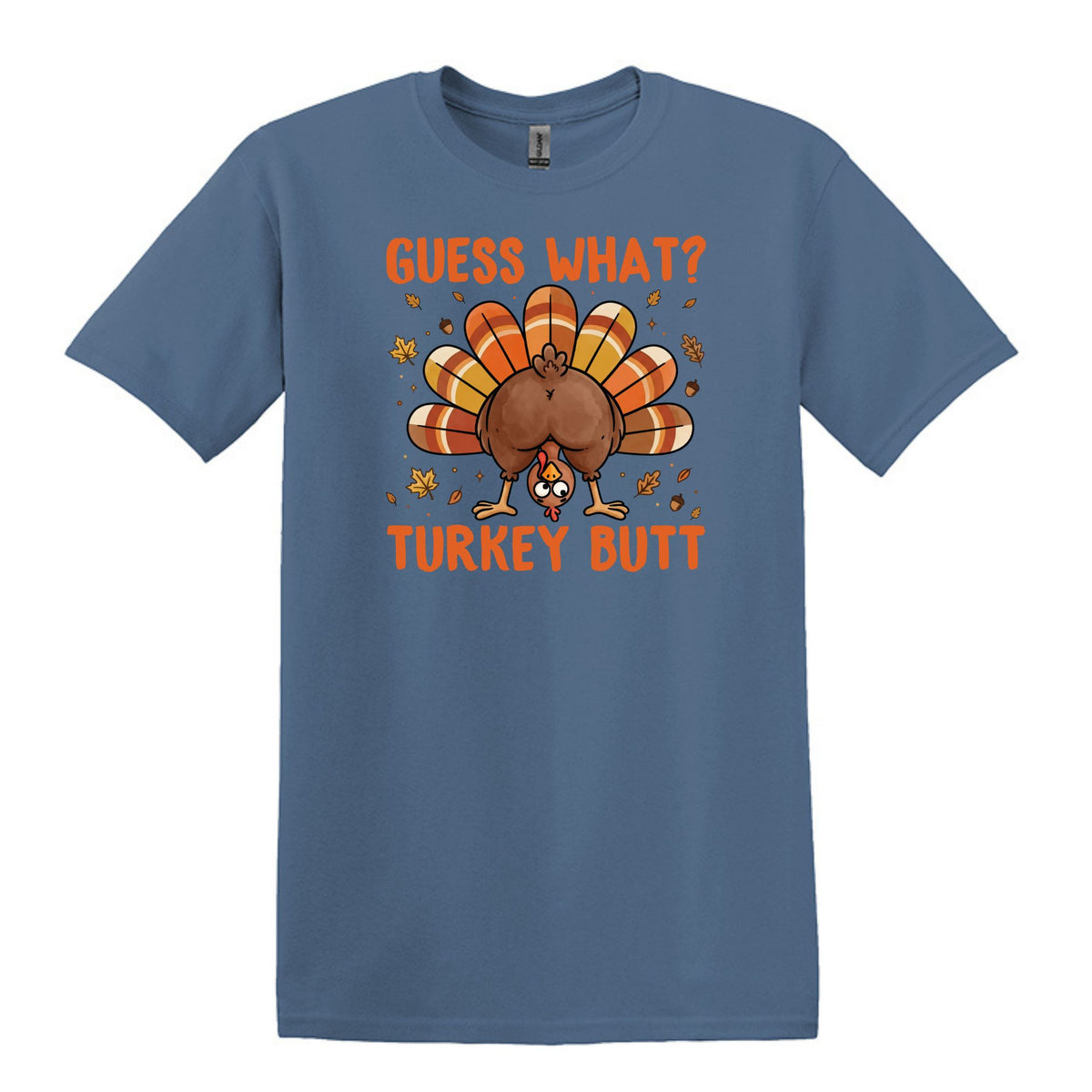 Guess What?  Turkey Butt! - Gildan Heavy Cotton Unisex T-shirt