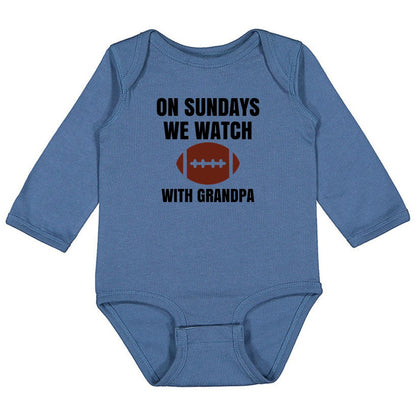 On Sundays we watch football with Daddy/Grandpa - Infant Long Sleeve Bodysuit