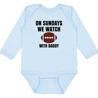 On Sundays we watch football with Daddy/Grandpa - Infant Long Sleeve Bodysuit