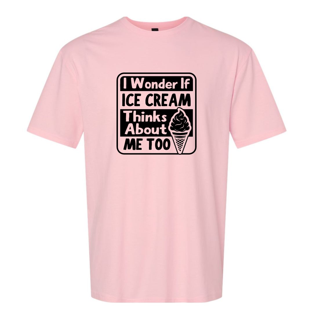 I wonder if Ice Cream thinks about me too - Adult Unisex Soft T-shirt