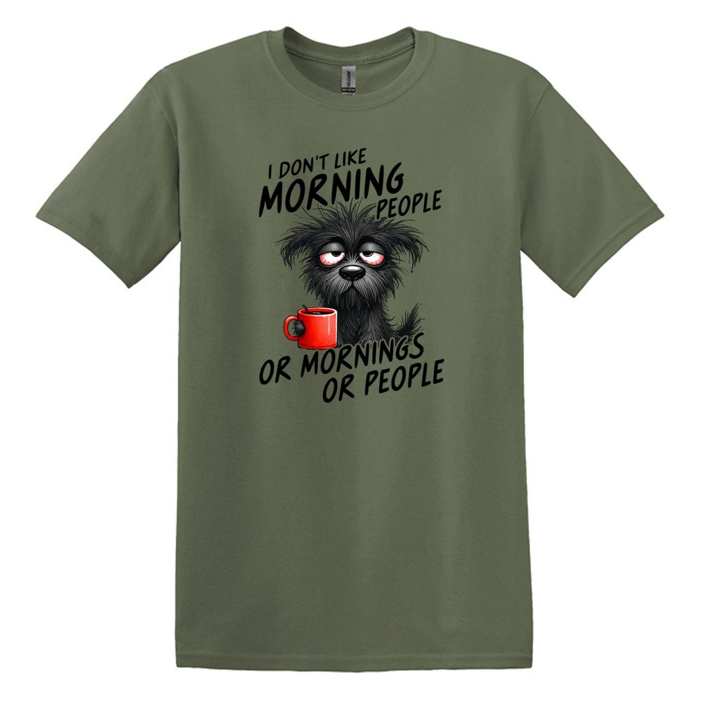 I Don't Like Morning People...or Mornings...or People - Heavy Cotton T-shirt