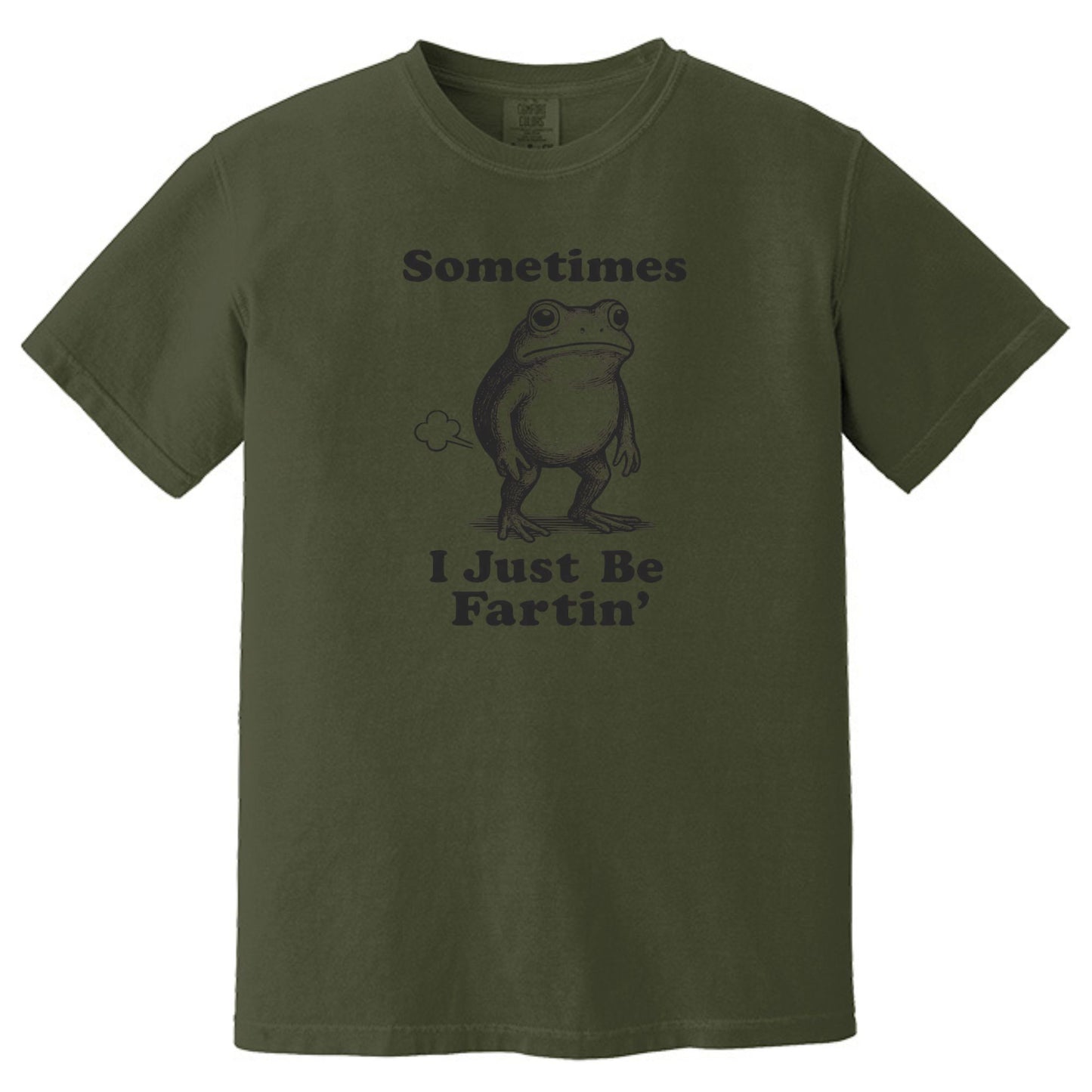 Sometimes I Just Be Fartin' - Funny Frog T-shirt