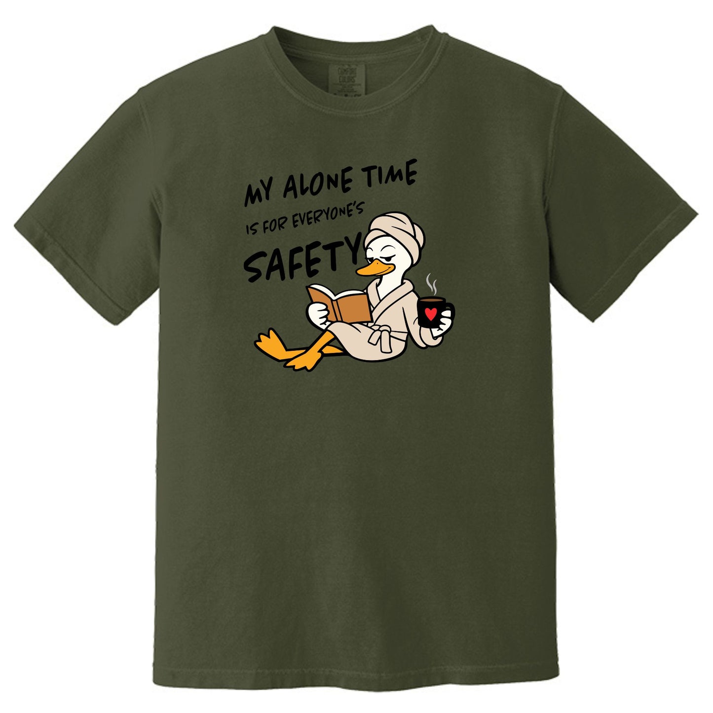 My Alone Time is for Everyone's Safety - Funny Pampered Goose Comfort Colors T-shirt