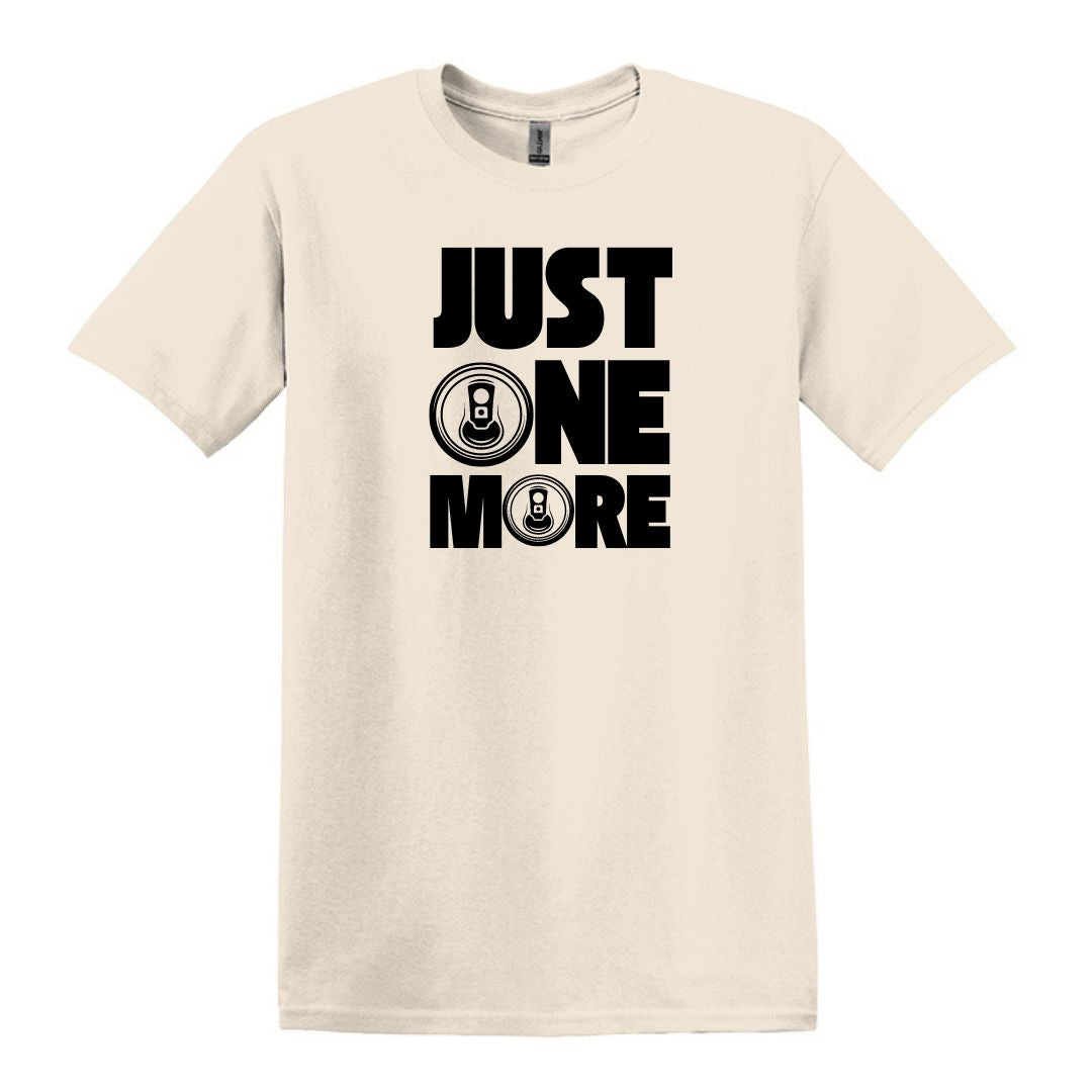 Just One More - T-shirt drôle de canette de bière - Coton lourd unisexe adulte