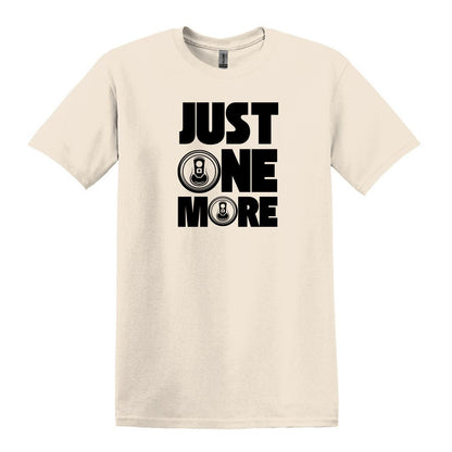 Just One More - Funny Beer Can Drinking T-shirt - Adult Unisex Heavy Cotton