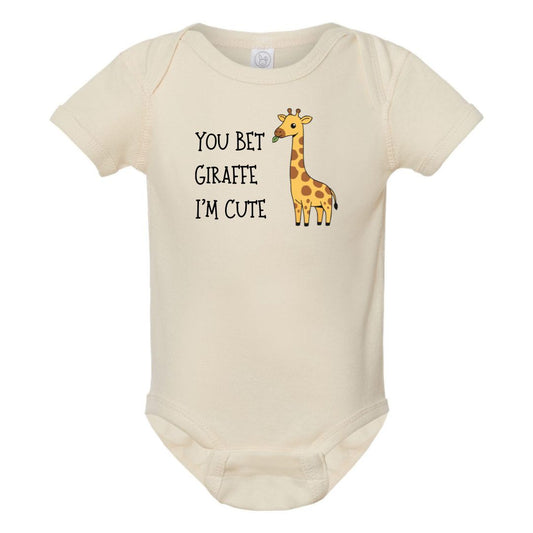 You Bet Giraffe I'm Cute - Infant Ribbed Bodysuit