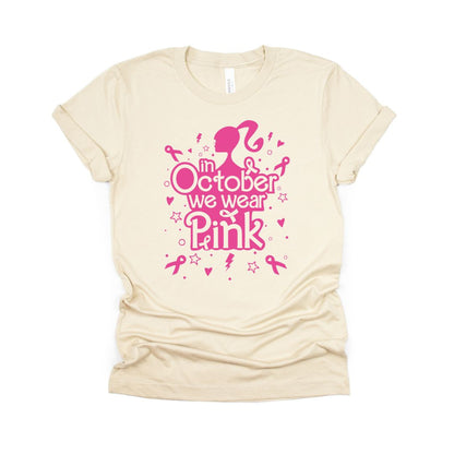 In October We Wear Pink - Breast Cancer Awareness Tee