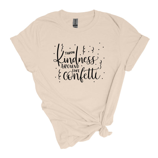 ¡Lanza bondad como confeti! - Camiseta suave unisex para adultos. 