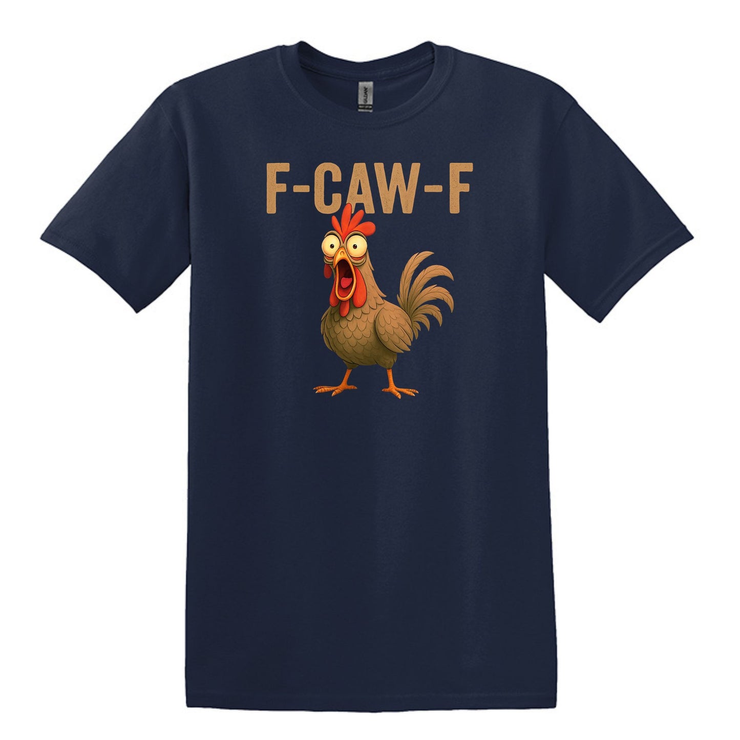 FUNNY ROOSTER T-SHIRT = F-CAW-F