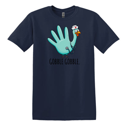 Gobble Gobble Rubber Glove Thanksgiving Nurse – Gildan® Softstyle™ T-Shirt