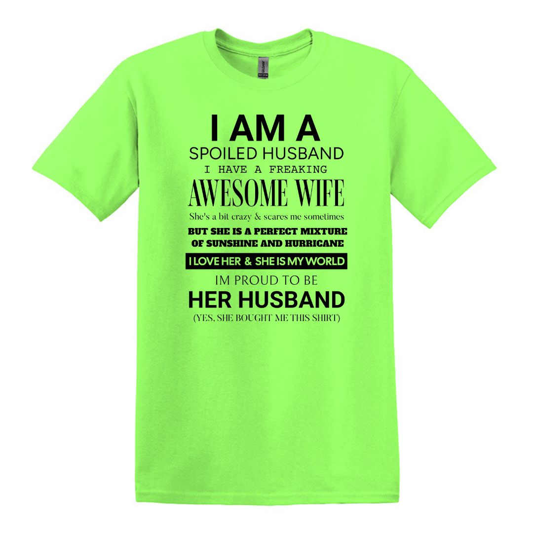 I am a Spoiled Husband - Funny Adult Unisex Heavy Cotton T-shirt - Gift from Wife