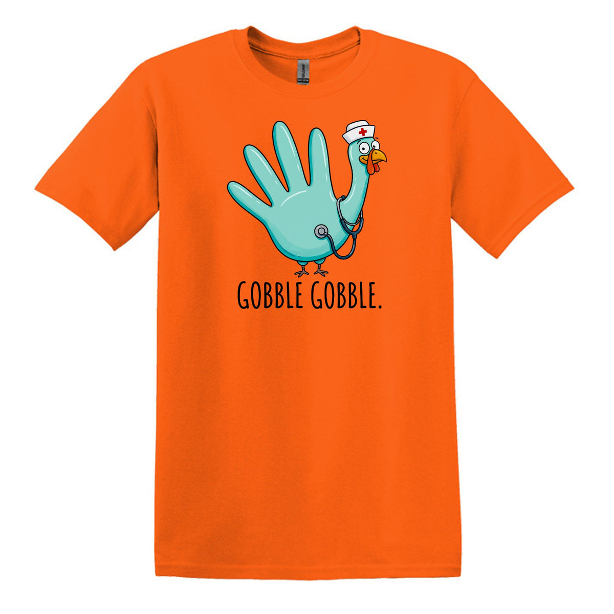 Gobble Gobble Rubber Glove Thanksgiving Nurse – Gildan® Softstyle™ T-Shirt