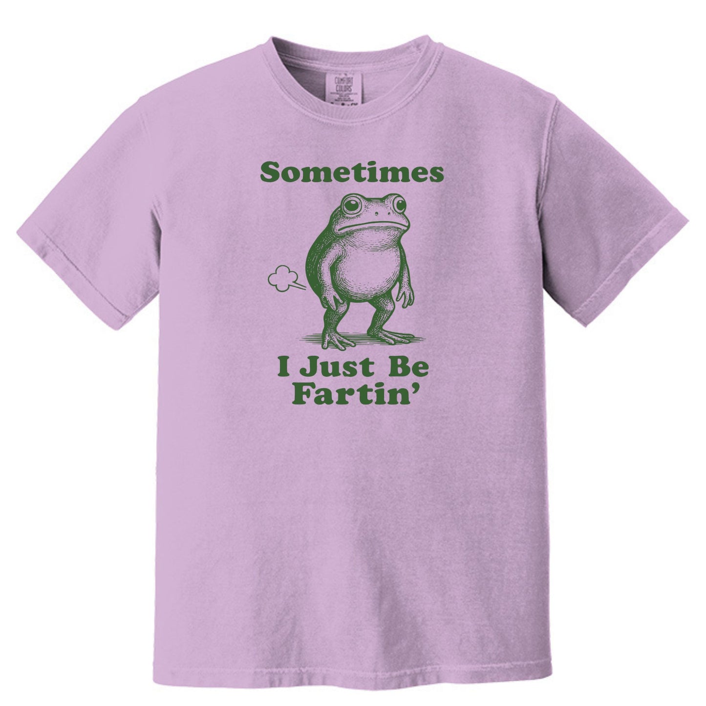 Sometimes I Just Be Fartin' - Funny Frog T-shirt