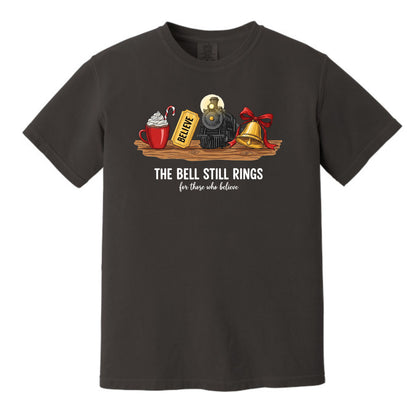 The Bell Still Rings For Those Who Believe - Comfort Colors ® Heavyweight Ring Spun T-shirt