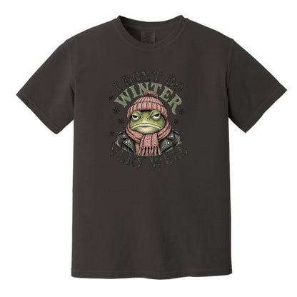 I Don't Do Winter Very Well - Thanksgiving Crew Comfort Colors® T-Shirt