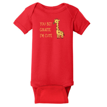 You Bet Giraffe I'm Cute - Infant Ribbed Bodysuit